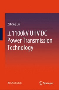 bokomslag ±1100kV UHV DC Power Transmission Technology