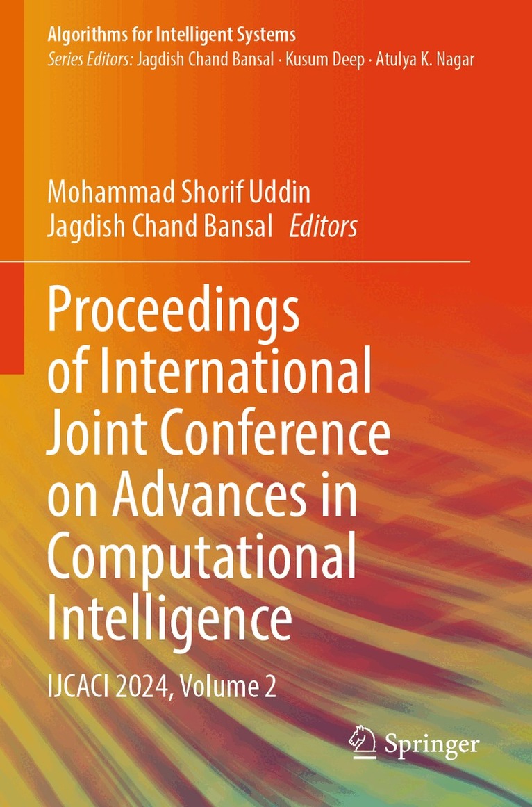 Mohammad Shorif Uddin, Jagdish Chand Bansal - Proceedings of International Joint Conference on Advances in Computational Intelligence, Häftad