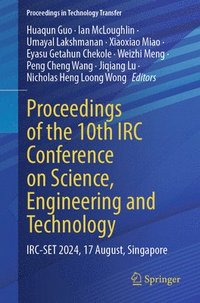 bokomslag Proceedings of the 10th IRC Conference on Science, Engineering and Technology