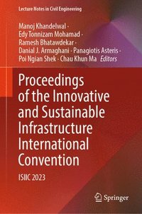 bokomslag Proceedings of the Innovative and Sustainable Infrastructure International Convention