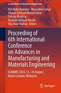 bokomslag Proceeding of 6th International Conference on Advances in Manufacturing and Materials Engineering