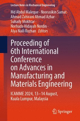 bokomslag Proceeding of 6th International Conference on Advances in Manufacturing and Materials Engineering