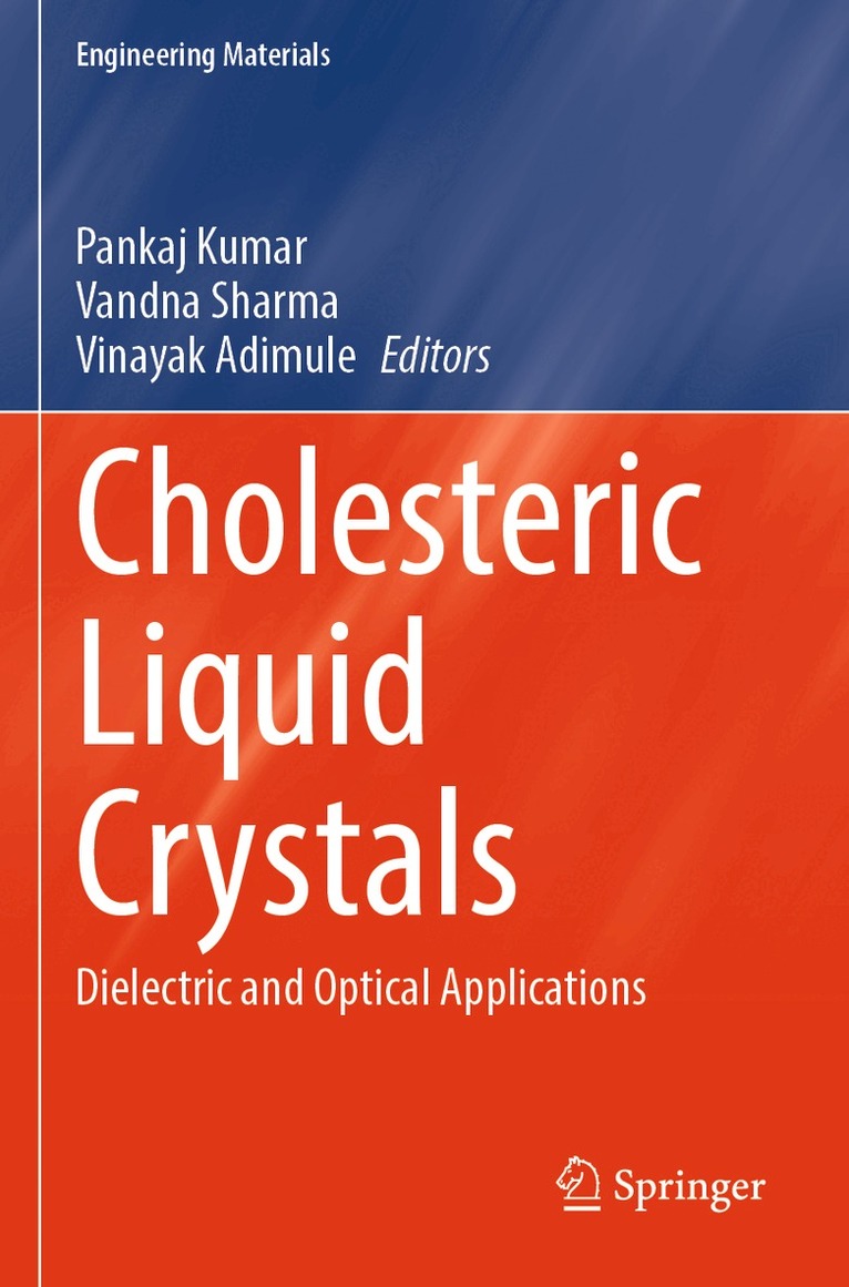 Pankaj Kumar, Vandna Sharma, Vinayak Adimule - Cholesteric Liquid Crystals, Häftad