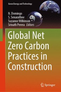 bokomslag Global Net Zero Carbon Practices in Construction