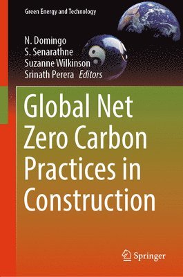 bokomslag Global Net Zero Carbon Practices in Construction