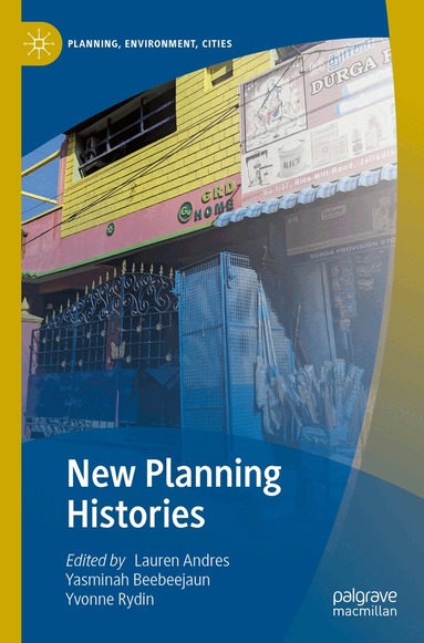 Lauren Andres, Yasminah Beebeejaun, Yvonne Rydin - New Planning Histories, Häftad