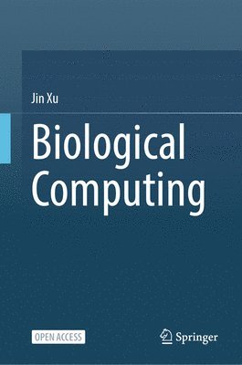 bokomslag Biological Computing