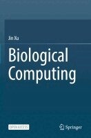 Jin Xu - Biological Computing, Häftad