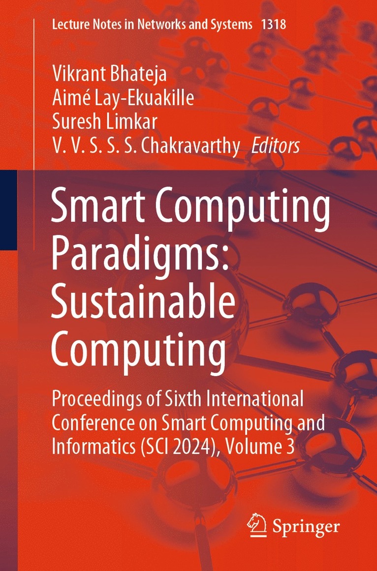 Vikrant Bhateja, Aimé Lay-Ekuakille, Suresh Limkar, V. V. S. S. S Chakravarthy - Smart Computing Paradigms: Sustainable Computing, Häftad