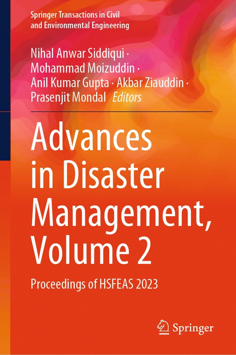 Nihal Anwar Siddiqui, Mohammad Moizuddin, Anil Kumar Gupta, Akbar Ziauddin, Prasenjit Mondal, Mohammad Moizuddin - Advances in Disaster Management, Volume 2, Inbunden