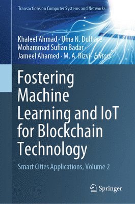 bokomslag Fostering Machine Learning and IoT for Blockchain Technology