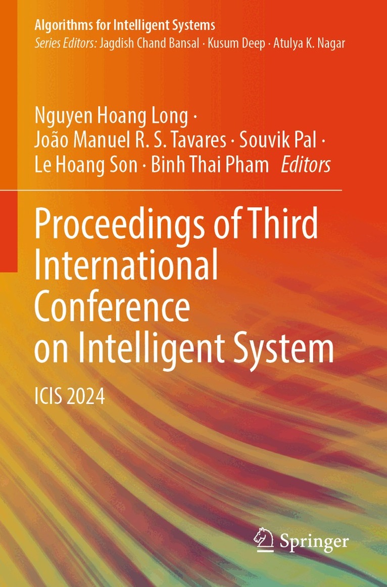 Nguyen Hoang Long, João Manuel R. S. Tavares, Souvik Pal, Le Hoang Son, Binh Thai Pham - Proceedings of Third International Conference on Intelligent System, Häftad. Tillgänglighet: Lägg i varukorg