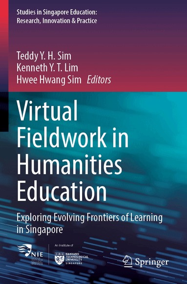 Teddy Y. H. Sim, Kenneth Y. T. Lim, Hwee Hwang Sim - Virtual Fieldwork in Humanities Education, Häftad