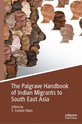 bokomslag Palgrave Handbook of Indian Migrants to South East Asia