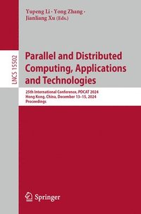bokomslag Parallel and Distributed Computing, Applications and Technologies