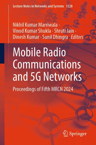 Nikhil Kumar Marriwala, Vinod Kumar Shukla, Shruti Jain, Dinesh Kumar, Sunil Dhingra - Mobile Radio Communications and 5G Networks, Häftad