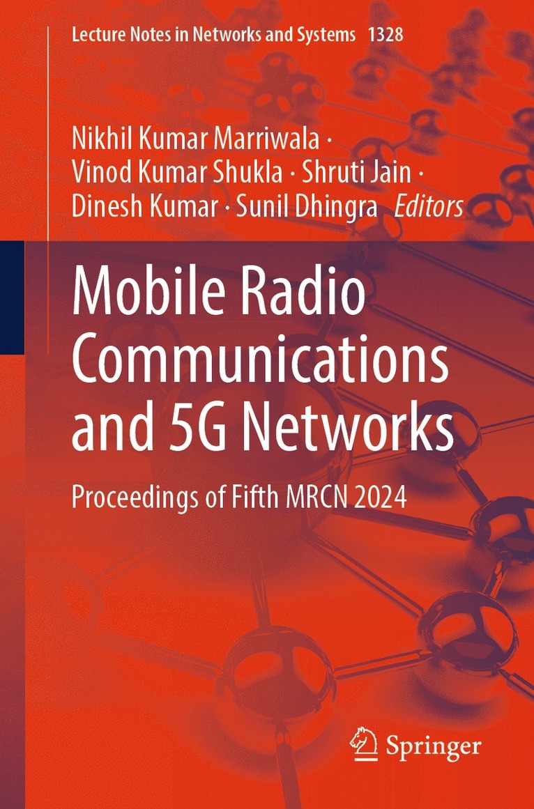 Nikhil Kumar Marriwala, Vinod Kumar Shukla, Shruti Jain, Dinesh Kumar, Sunil Dhingra - Mobile Radio Communications and 5G Networks, Häftad