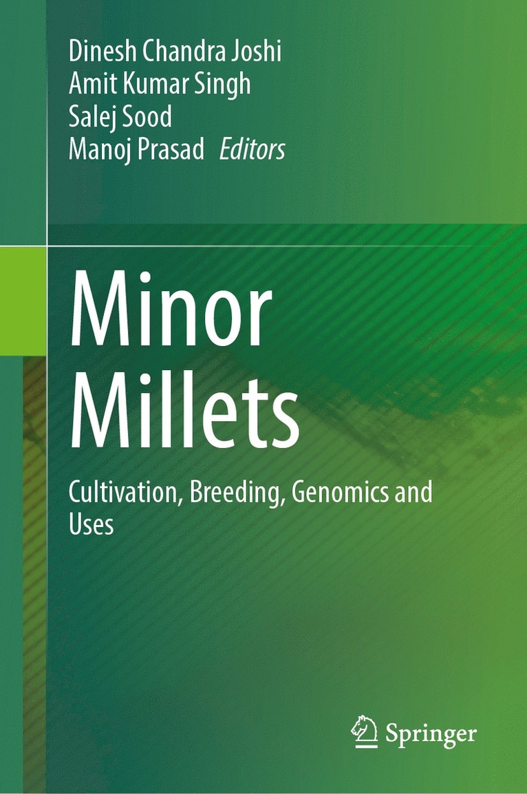 Dinesh Chandra Joshi, Amit Kumar Singh, Salej Sood, Manoj Prasad - Minor Millets, Inbunden