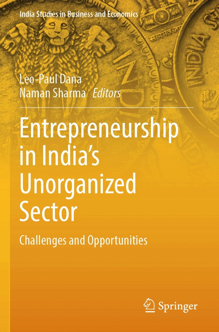 Leo-Paul Dana, Naman Sharma - Entrepreneurship in India's Unorganized Sector, Häftad