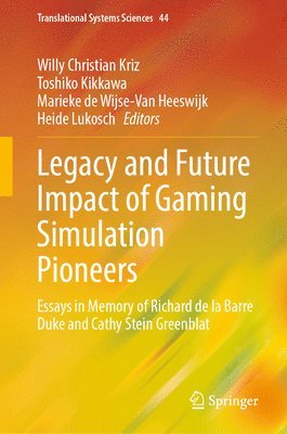 bokomslag Legacy and Future Impact of Gaming Simulation Pioneers