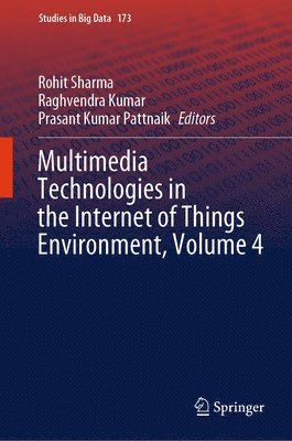 Multimedia Technologies in the Internet of Things Environment, Volume 4 1