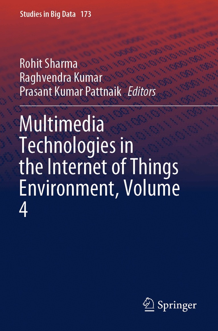 Rohit Sharma, Raghvendra Kumar, Prasant Kumar Pattnaik - Multimedia Technologies in the Internet of Things Environment, Volume 4, Häftad