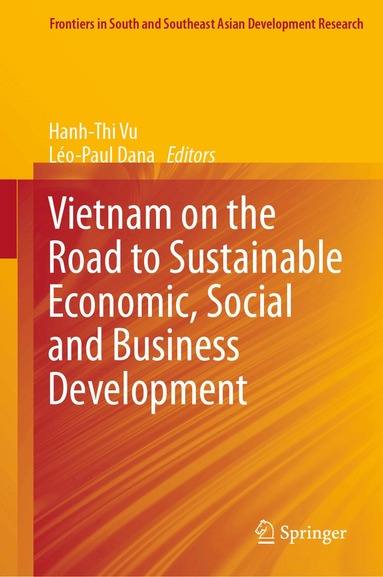 Hanh-Thi Vu, Léo-Paul Dana - Vietnam on the Road to Sustainable Economic, Social and Business Development, Inbunden