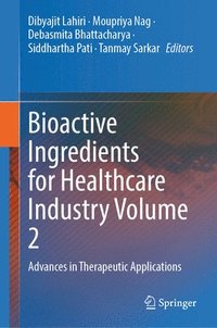 bokomslag Bioactive Ingredients for Healthcare Industry Volume 2