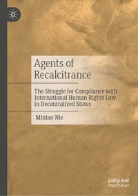 bokomslag Agents of Recalcitrance