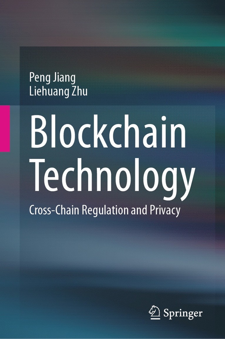 Peng Jiang, Liehuang Zhu - Blockchain Technology, Inbunden