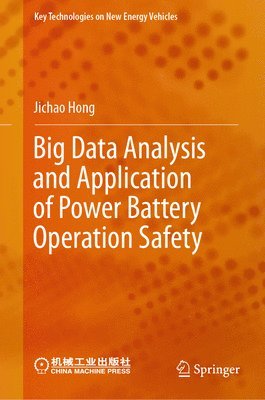 bokomslag Big Data Analysis and Application of Power Battery Operation Safety