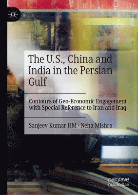 U.S., China and India in the Persian Gulf 1