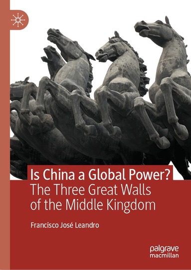 Francisco José Leandro - Is China a Global Power?, Inbunden