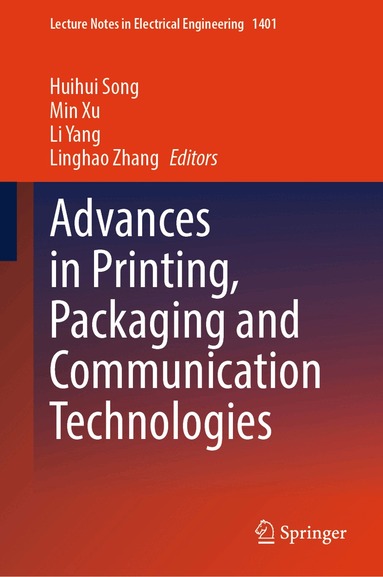 Huihui Song, Min Xu, Li Yang, Linghao Zhang - Advances in Printing, Packaging and Communication Technologies, Inbunden