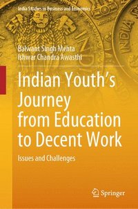 bokomslag Indian Youth's Journey from Education to Decent Work