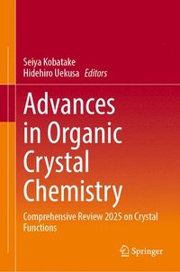 bokomslag Advances in Organic Crystal Chemistry