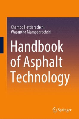 bokomslag Handbook of Asphalt Technology