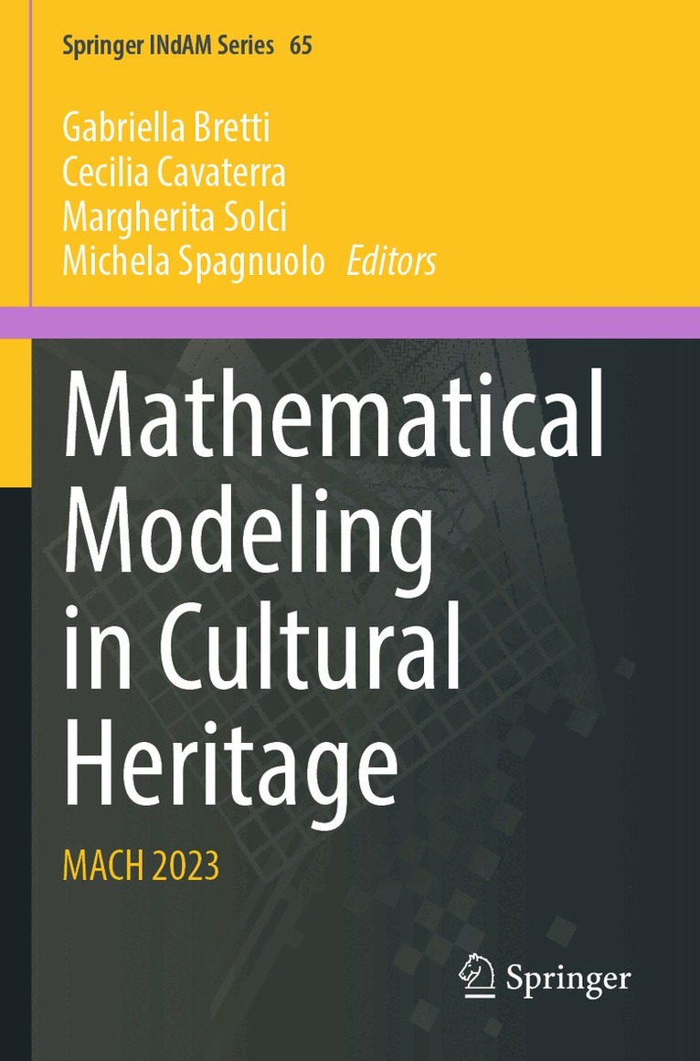 Gabriella Bretti, Cecilia Cavaterra, Margherita Solci, Michela Spagnuolo - Mathematical Modeling in Cultural Heritage, Häftad. Tillgänglighet: Lägg i varukorg