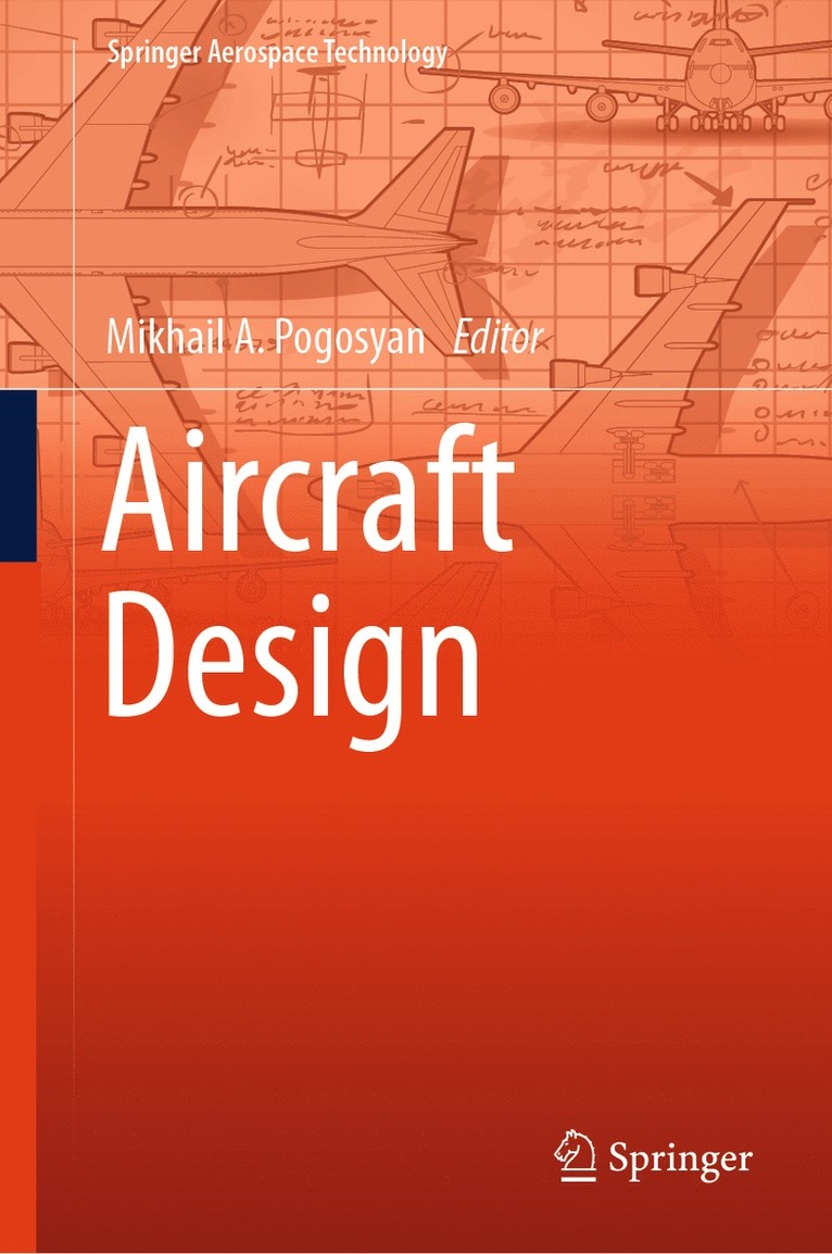 Mikhail A. Pogosyan - Aircraft Design, Inbunden