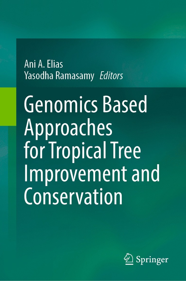Genomics Based Approaches for Tropical Tree Improvement and Conservation