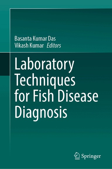 Basanta Kumar Das, Vikash Kumar - Laboratory Techniques for Fish Disease Diagnosis, Inbunden