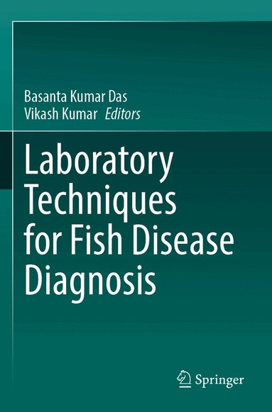 Basanta Kumar Das, Vikash Kumar - Laboratory Techniques for Fish Disease Diagnosis, Häftad