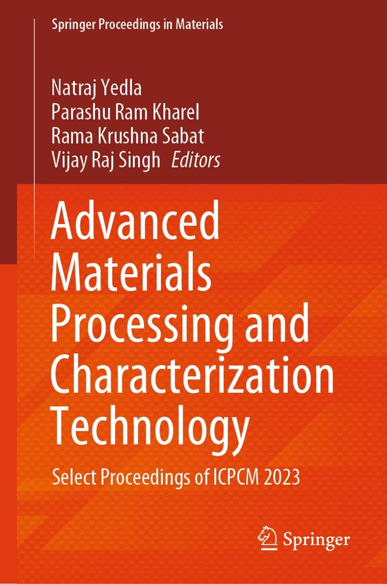 Natraj Yedla, Parashu Ram Kharel, Rama Krushna Sabat, Vijay Raj Singh - Advanced Materials Processing and Characterization Technology, Inbunden. Tillgänglighet: Lägg i varukorg