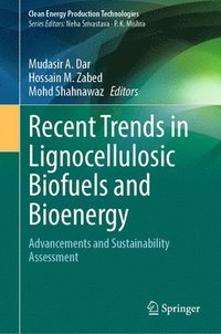 bokomslag Recent Trends in Lignocellulosic Biofuels and Bioenergy
