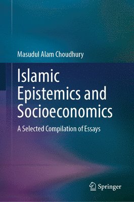bokomslag Islamic Epistemics and Socioeconomics