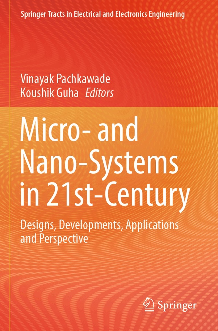 Vinayak Pachkawade, Koushik Guha - Micro- and Nano-Systems in 21st-Century, Häftad. Tillgänglighet: Lägg i varukorg