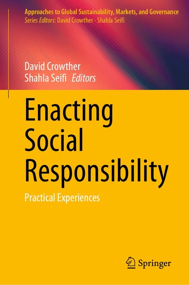 David Crowther, Shahla Seifi - Enacting Social Responsibility, Inbunden