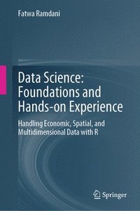 bokomslag Data Science: Foundations and Hands-on Experience