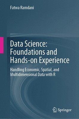 bokomslag Data Science: Foundations and Hands-on Experience