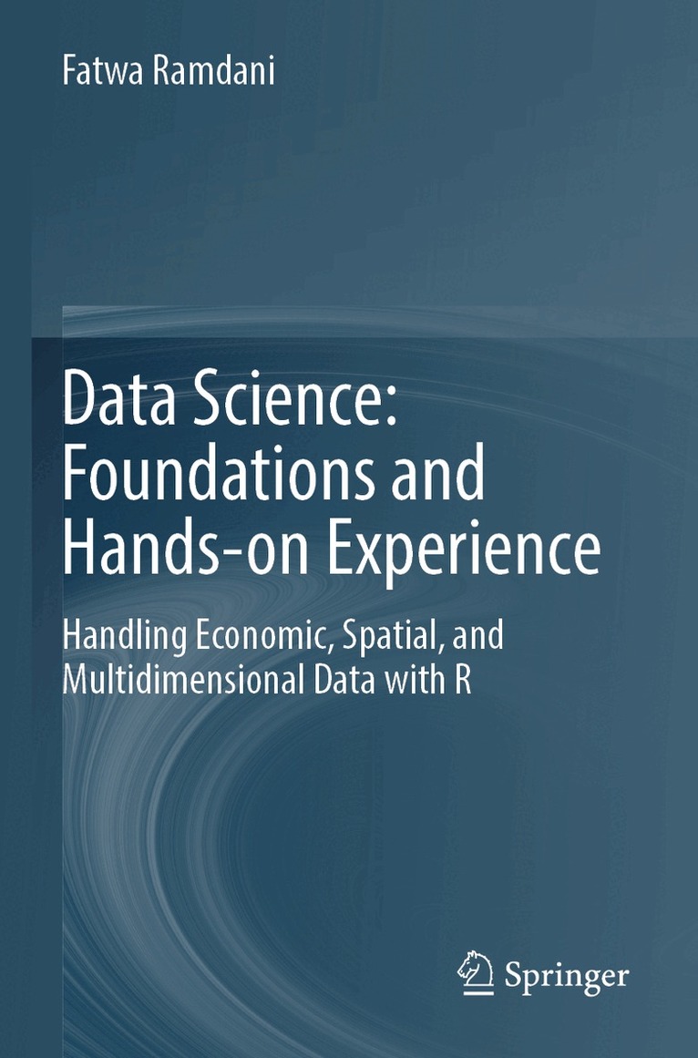 Fatwa Ramdani - Data Science: Foundations and Hands-on Experience, Häftad. Tillgänglighet: Lägg i varukorg